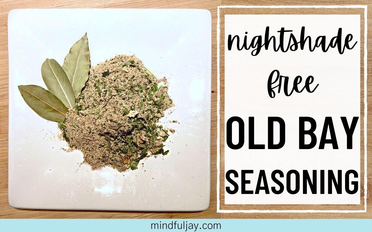 Nightshade-Free Old Bay Seasoning Alternative – Mindful Jay